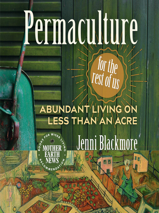 Title details for Permaculture for the Rest of Us by Jenni Blackmore - Available